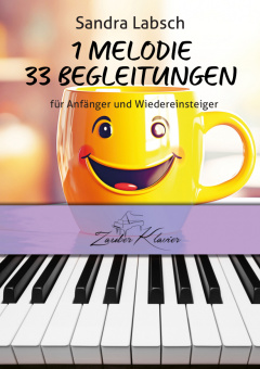 Begleitkurs für Anfänger und Wiedereinsteiger: 1 Melodie - 33 Begleitungen (PDF) 