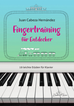 Juan Cabeza "Fingertraining für Entdecker" 